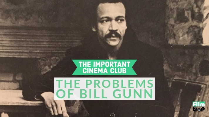 ICC #145 – The Problems of Bill Gunn